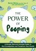 Go to record The power of pooping : a cheeky diet and lifestyle guide t...
