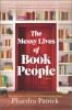 Go to record The messy lives of book people : a novel