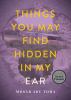 Go to record Things you may find hidden in my ear : poems from Gaza
