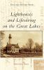 Go to record Lighthouses and lifesaving on the Great Lakes
