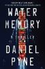 Go to record Water memory : a thriller