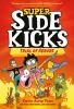 Go to record Super sidekicks. Book three, Trial of heroes