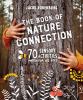 Go to record The book of nature connection : 70 sensory activities for ...