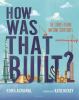 Go to record How was that built?