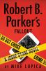 Go to record Robert B. Parker's Fallout : a Jesse Stone novel