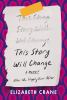Go to record This story will change : after the happily ever after : a ...