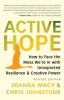 Go to record Active hope : how to face the mess we're in with unexpecte...