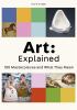 Go to record Art : explained : 100 masterpieces and what they mean