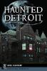 Go to record Haunted Detroit