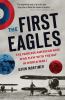 Go to record The first eagles : the Fearless American aces who flew wit...