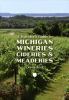 Go to record A traveler's guide to Michigan wineries, cideries & meader...