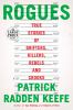 Go to record Rogues : true stories of grifters, killers, rebels and cro...