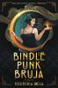Go to record Bindle punk bruja : a novel