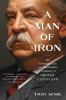 Go to record A man of iron : the turbulent life and improbable presiden...