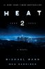 Go to record Heat.  2 : a novel