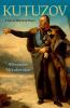 Go to record Kutuzov : a life in war and peace