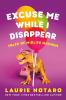 Go to record Excuse me while I disappear : tales of midlife mayhem