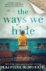 Go to record The ways we hide : a novel