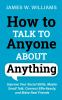 Go to record How to talk to anyone about anything : improve your social...