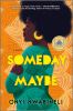 Go to record Someday, maybe : a novel
