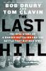 Go to record The last hill : the epic story of a ranger battalion and t...