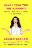 Go to record Have I told you this already? : stories I don't want to fo...