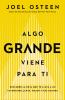 Go to record Algo grande viene para ti : descubre la ruta que te lleva ...