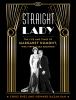 Go to record Straight lady : the life and times of Margaret Dumont, "th...