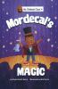Go to record Mordecai's magic
