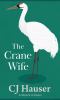 Go to record The crane wife : a memoir in essays