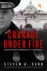 Go to record Courage under fire : under siege and outnumbered 58 to 1 o...