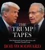 Go to record The Trump tapes : Bob Woodward's twenty interviews with Pr...