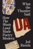 Go to record What the thunder said : how the Waste land made poetry mod...