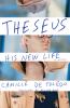 Go to record Theseus, his new life : a novel
