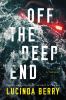 Go to record Off the deep end : a thriller