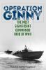 Go to record Operation Ginny : the most significant commando raid of WWII