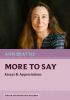 Go to record More to say : essays & appreciations