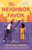 Go to record The neighbor favor : a novel