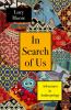 Go to record In search of us : adventures in anthropology