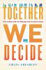 Go to record Together we decide : an essential guide for making good gr...