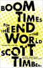Go to record Boom times for the end of the world