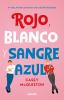 Go to record Rojo, blanco y sangre azul
