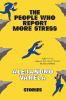 Go to record The people who report more stress : stories