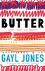 Go to record Butter : novellas, stories, and fragments