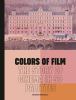 Go to record Colors of film : the story of cinema in 50 palettes