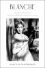 Go to record Blanche : the life and times of Tennessee Williams's great...