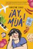 Go to record ¡Ay, Mija! : my bilingual summer in Mexico