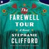 Go to record The farewell tour : a novel