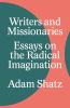 Go to record Writers and missionaries : essays on the radical imagination