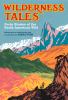 Go to record Wilderness tales : forty stories of the North American wild